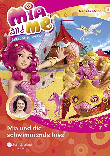 Isabella Mohn - Mia and me, Band 14: Mia und die schwimmende Insel - Preis vom 05.10.2026 03:47:11 h