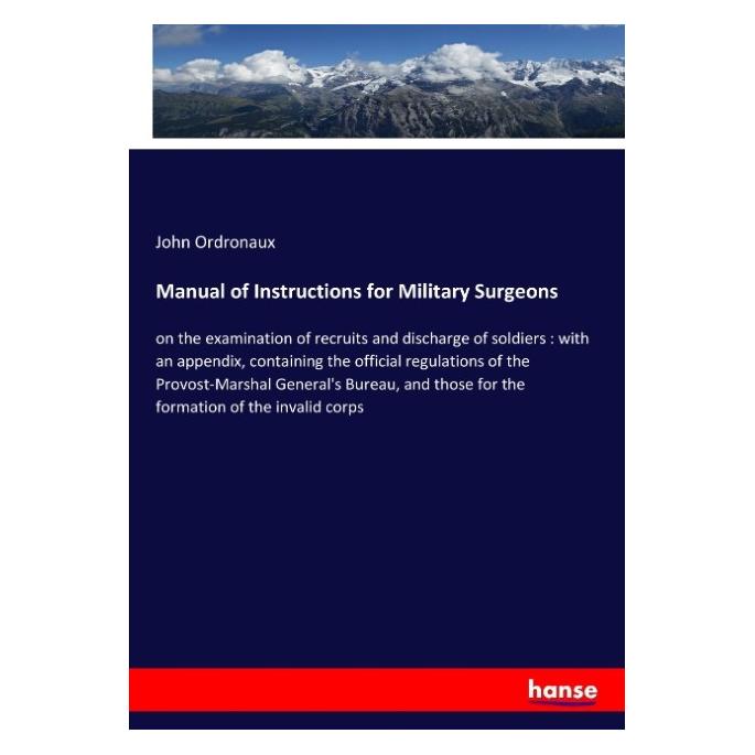 Hansebooks Manual of Instructions for Military Surgeons (Englisch, Softcover, John Ordronaux) (57129310)