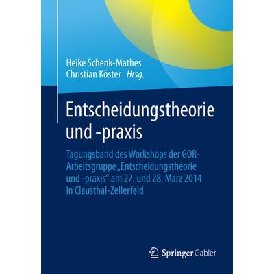 Entscheidungstheorie und –praxis, Taschenbuch von , Springer Berlin, 978-3-662-46610-0