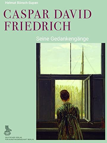 Helmut Börsch-Supan - Caspar David Friedrich: Seine Gedankengänge - Preis vom 10.10.2026 11:48:34 h