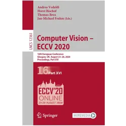 Computer Vision - ECCV 2020, Fachbücher von Andrea Vedaldi, Horst Bischof, Jan-Michael Frahm, Thomas Brox