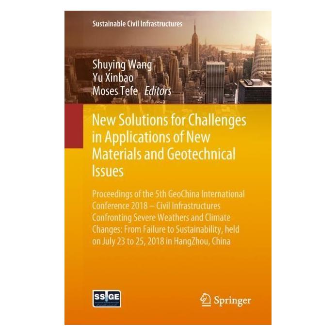 Springer New Solutions for Challenges in Applications of New Materials and Geotechnical Issues (Englisch, Softcover, Moses Tefe, Shuying Wang, Xinbao Yu) (55992162)