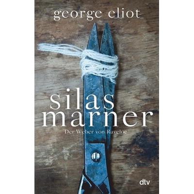Silas Marner, Taschenbuch von George Eliot, dtv, 978-3-423-14711-8