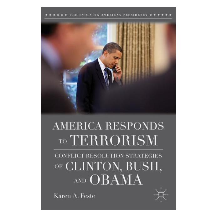 Palgrave Macmillan Feste:America Responds to Terrorism (Englisch, Hardcover, K Feste, K. Feste, Karen A. Feste) (63028658)