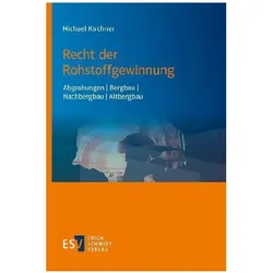 Recht der Rohstoffgewinnung, Fachbücher von Michael Kirchner