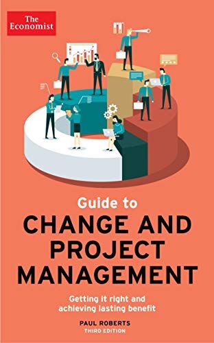 Paul Roberts - The Economist Guide to Project Management: Getting it right and achieving lasting benefit - Preis vom 16.10.2026 11:41:07 h