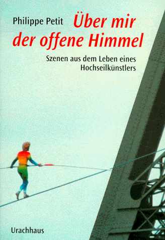 Philippe Petit - Über mir der offene Himmel - Preis vom 11.10.2026 15:43:13 h