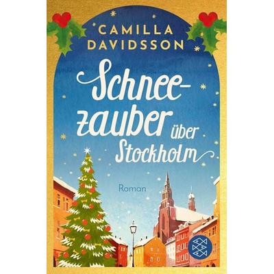 Schneezauber über Stockholm, Taschenbuch von Camilla Davidsson, Fischer Taschenbuch Verlag, 978-3-596-70918-2