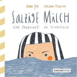 Salzige Milch, Belletristik von Corinna Pourian, Anna Job