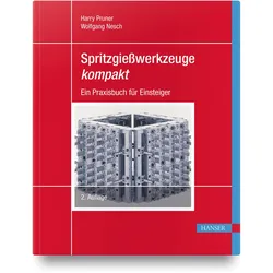 Spritzgiesswerkzeuge kompakt, Fachbücher von Wolfgang Nesch