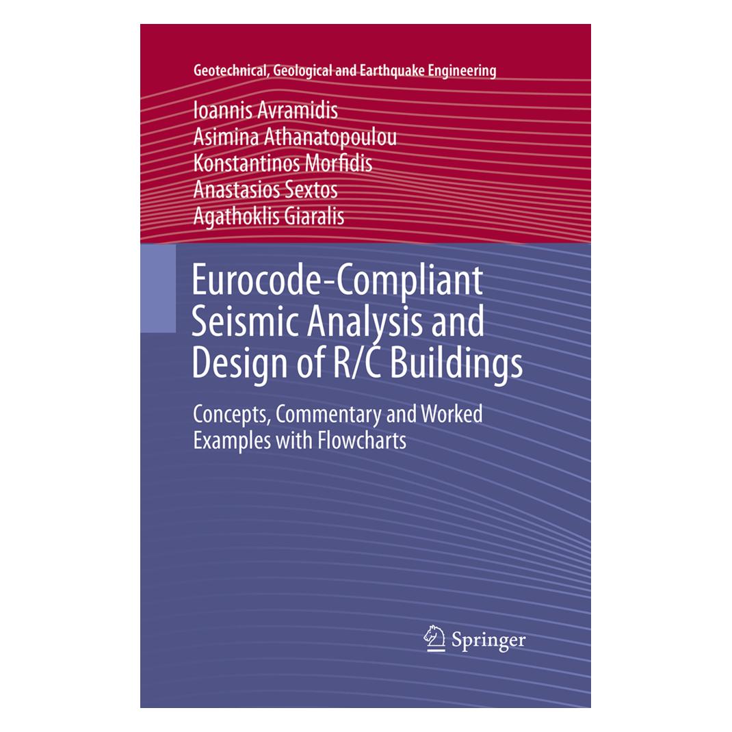 Springer Eurocode-Compliant Seismic Analysis and Design of R/C Buildings (Englisch, Softcover, Agathoklis Giaralis, Anastasios Sextos, Asimina Athanatopoulou, Ioannis Avramidis, Konstantinos Morfidis) (55950147)