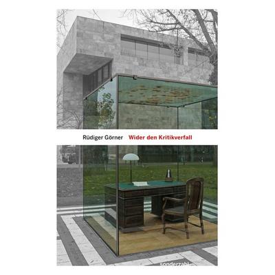 Wider den Kritikverfall, Taschenbuch von Rüdiger Görner, Sonderzahl, 978-3-85449-690-8