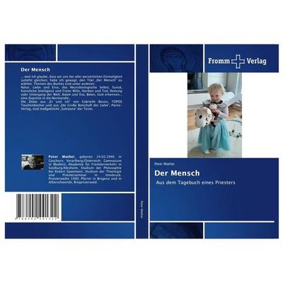 Der Mensch, Gebundene Ausgabe von Peter Mathei, Fromm Verlag, 978-620-2-44132-2