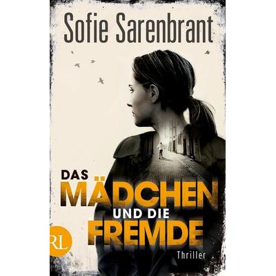 Das Mädchen und die Fremde, Taschenbuch von Sofie Sarenbrant, Rütten & Loening Berlin