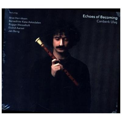 Echoes Of Becoming - Canberk Ulas, CD