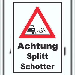 HB-Druck Schild Achtung Splitt Schotter A4 (210x297mm)