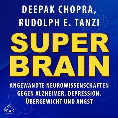 Super-Brain - Rudolph E. Tanzi,Deepak Chopra, Audio, 9781628615111