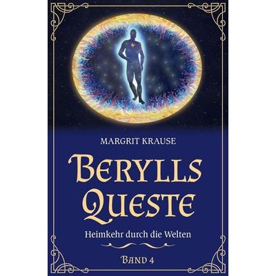 Berylls Queste 4, Gebundene Ausgabe von Margrit Krause, Genius Verlag, 978-3-911646-09-3