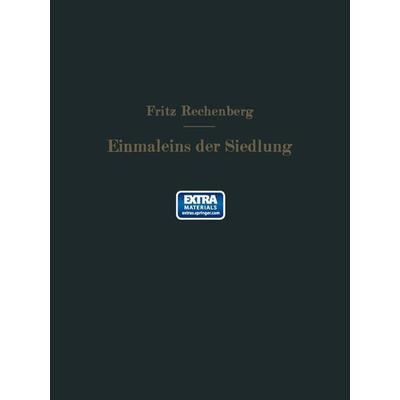 Das Einmaleins der Siedlung, Taschenbuch von Fritz Rechenberg, Springer Berlin, 978-3-642-94083-5