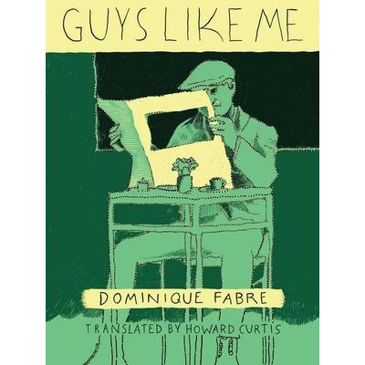 Guys Like Me, Taschenbuch von Dominique Fabre, New Vessel Press, 978-1-939931-15-3