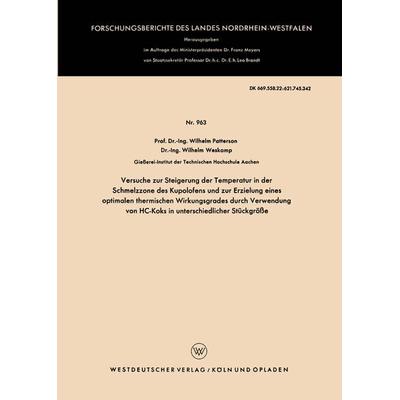 Versuche zur Steigerung der Temperatur in der Schmelzzone des Kupolofens und zur Erzielung eines optimalen thermischen Wirkungsgrades durch Verwendung
