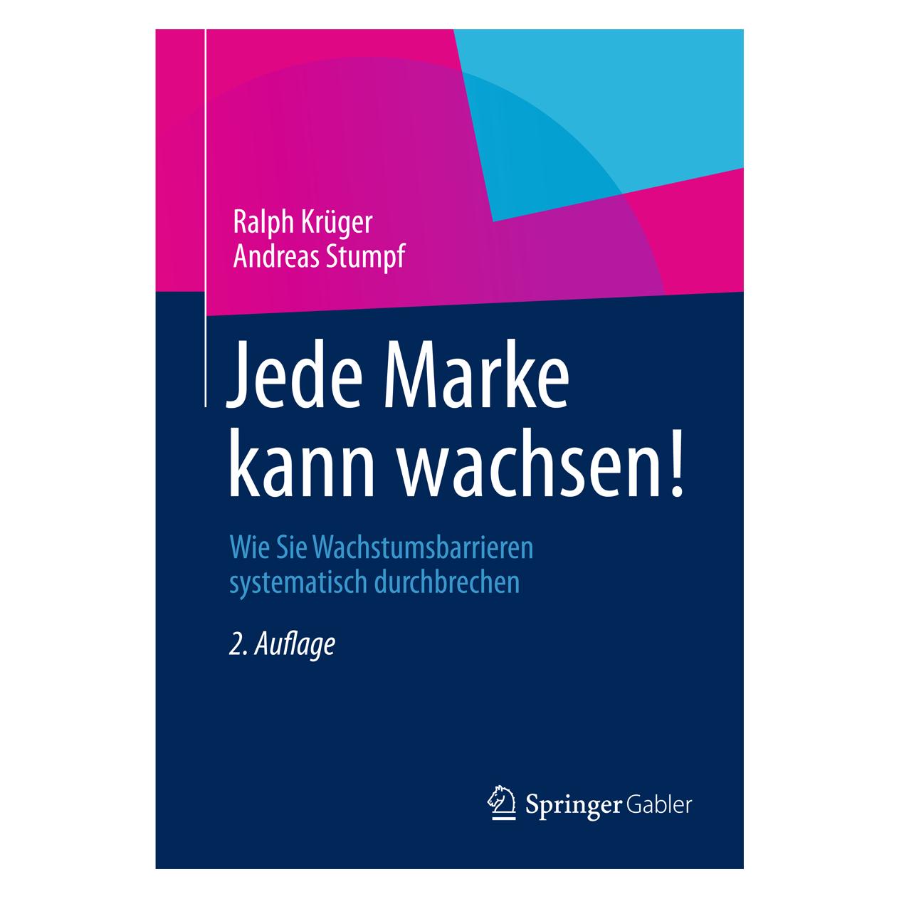 Gabler Jede Marke kann wachsen! (Deutsch, Andreas Stumpf, Ralph Krüger) (7455248)