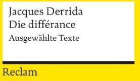 Jacques Derrida - Die différance: Ausgewählte Texte - Preis vom 17.10.2026 19:25:27 h