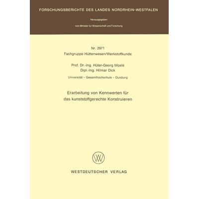 Erarbeitung von Kennwerten für das kunststoffgerechte Konstruieren, Taschenbuch von Hüter-Georg Moslé, VS Verlag für Sozialwissenschaften,