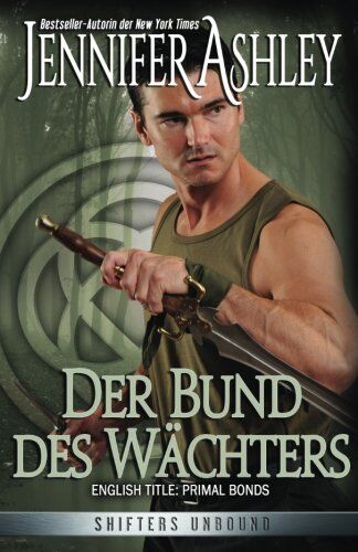 Jennifer Ashley - Der Bund des Wächters: Shifters Unbound - Preis vom 09.10.2026 07:28:09 h