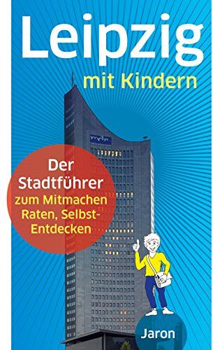 Ine Dippmann - Leipzig mit Kindern: Der Stadtführer zum Mitmachen, Raten, Selbst-Entdecken - Preis vom 30.09.2026 09:01:18 h