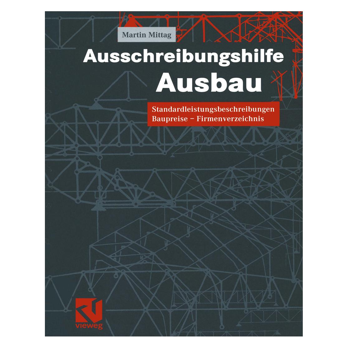Vieweg & Teubner Ausschreibungshilfe Ausbau (Deutsch, Softcover, Martin Mittag) (7321467)