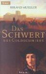 Roland Mueller - Das Schwert des Goldschmieds - Preis vom 05.10.2026 03:47:11 h
