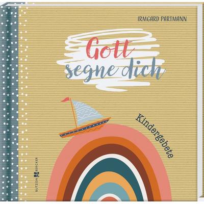Gott segne dich, Gebundene Ausgabe von Irmgard Partmann, Butzon & Bercker, 978-3-7666-3752-9