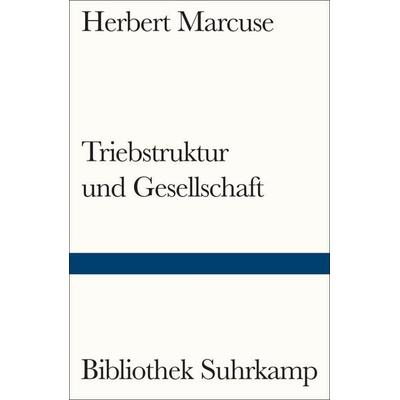 Triebstruktur und Gesellschaft, Taschenbuch von Herbert Marcuse, Suhrkamp, 978-3-518-24404-3