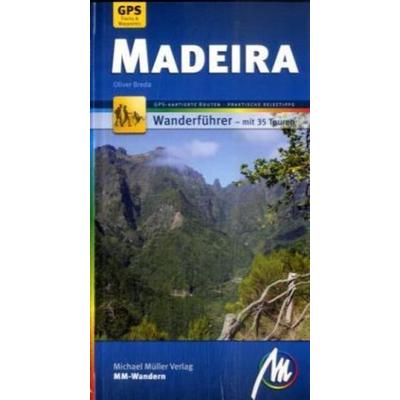 Madeira, Gebundene Ausgabe von Oliver Breda, Michael Müller Verlag, 978-3-89953-502-0