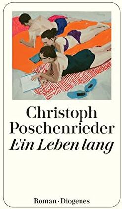 Christoph Poschenrieder - Ein Leben lang - Preis vom 16.10.2026 11:41:07 h