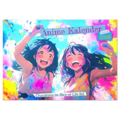 Anime Kalender – Charaktere im Slice-of-Life Stil (Tischkalender 2026 DIN A5 quer), CALVENDO Monatskalender
