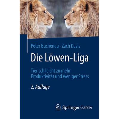 Die Löwen-Liga, Taschenbuch von Peter Buchenau,Zach Davis, Springer Fachmedien Wiesbaden GmbH, 978-3-658-12406-9