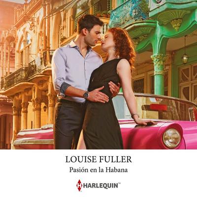 Pasión en La Habana - Louise Fuller, Audio, 9788410621527