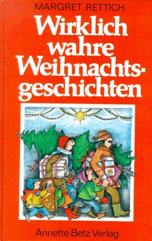 Margret Rettich - Wirklich wahre Weihnachtsgeschichten. ( Ab 8 J.) - Preis vom 09.10.2026 07:28:09 h