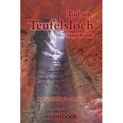 Tod am Teufelsloch, Paperback von Tanja Bruske, Mainbook