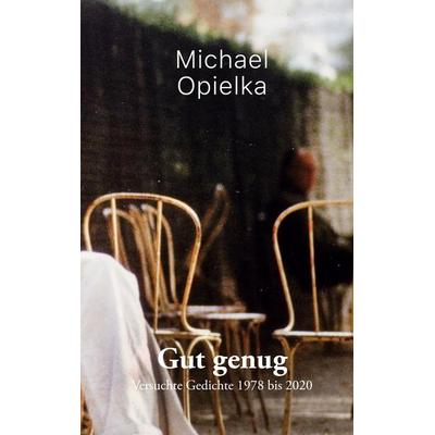 Gut genug, Gebundene Ausgabe von Michael Opielka, BoD – Books on Demand, 978-3-7519-9620-4