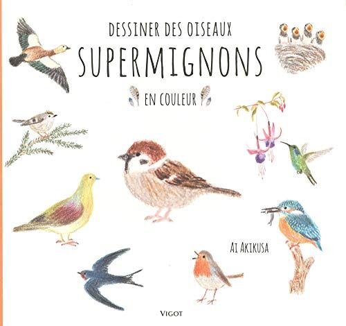 Dessiner des oiseaux supermignons en couleur - Preis vom 15.10.2026 23:06:25 h