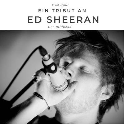 Ein Tribut an Ed Sheeran -