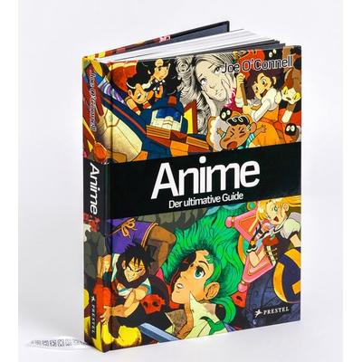 Anime – Der ultimative Guide, Gebundene Ausgabe von Joe O'Connell; Prestel, 978-3-7913-7631-8
