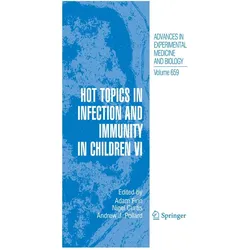 Hot Topics in Infection and Immunity in Children VI, Fachbücher von Andrew J. Pollard, Adam Finn, Nigel Curtis, Andrew Pollard, J Pollard