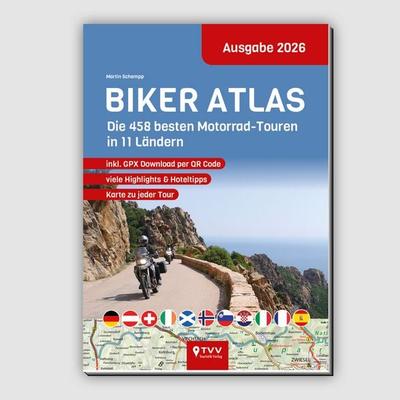 Biker Atlas 2026, Taschenbuch von Martin Schempp, TVV Touristik-Verlag GmbH, 978-3-96599-074-6
