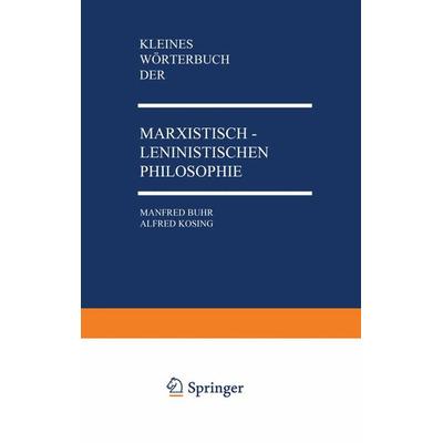 Kleines Wörterbuch der Marxistisch-Leninistischen Philosophie, Taschenbuch von Manfred Buhr,Alfred Kosing, VS Verlag für Sozialwissenschaften,