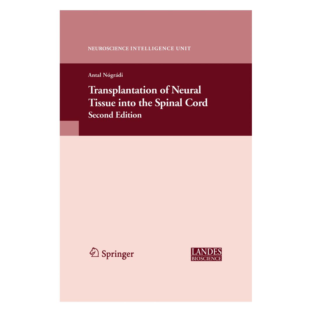 Springer Transplantation of Neural Tissue into the Spinal Cord (Englisch, Softcover, Antal Nogradi) (55580722)