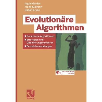 Evolutionäre Algorithmen, Taschenbuch von Ingrid Gerdes,Frank Klawonn,Rudolf Kruse, Vieweg & Teubner, 978-3-528-05570-7
